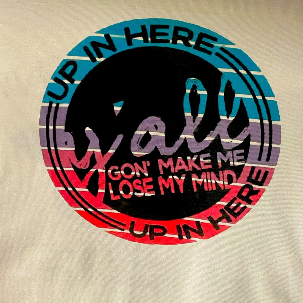 Up in here sublimated tee shirt New